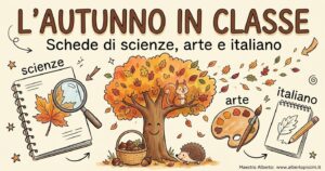 L’autunno in classe: schede di scienze, arte e italiano per la primaria